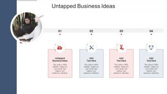 Untapped Business Ideas In Powerpoint And Google Slides Cpb