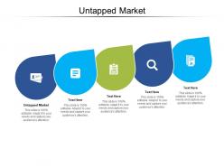 Untapped market ppt powerpoint presentation template cpb