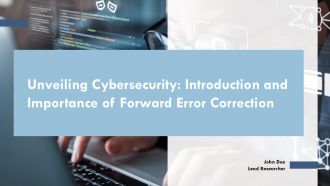 Unveiling Cybersecurity Introduction And Importance Of Forward Error Correction PPT Designs ACP