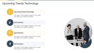 Upcoming Trends Technology In Powerpoint And Google Slides Cpb
