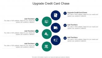 Upgrade Credit Card Chase In Powerpoint And Google Slides Cpb