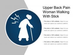 Upper back pain woman walking with stick