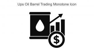 Ups Oil Barrel Trading Monotone Icon In Powerpoint Pptx Png And Editable Eps Format