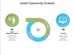 Upsell opportunity analysis ppt powerpoint presentation pictures graphics design cpb