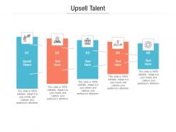 Upsell talent ppt powerpoint presentation model master slide cpb