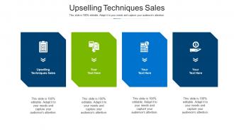 Upselling techniques sales ppt powerpoint presentation infographic template maker cpb