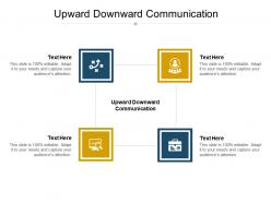 Upward downward communication ppt powerpoint presentation infographic template model cpb