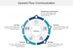 Upward flow communication ppt powerpoint presentation file design templates cpb