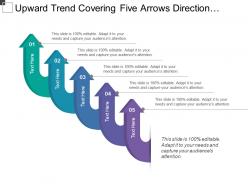 Upward Trend Covering Five Arrows Direction With Text Holders