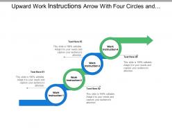 Upward Work Instructions Arrow With Four Circles And Boxes