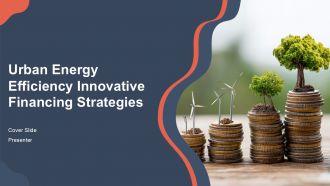 Urban Energy Efficiency Innovative Financing Strategies PPT Demonstration ACP