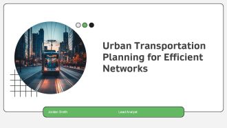 Urban Transportation Planning For Efficient Networks PPT Slides AT