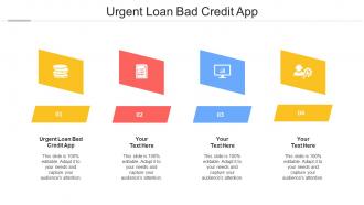 Urgent Loan Bad Credit App Ppt Powerpoint Presentation Professional Background Designs Cpb