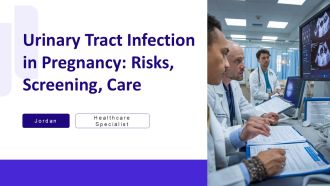 Urinary Tract Infection In Pregnancy Risks Screening Care PPT Outline AT