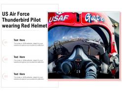 US Air Force Thunderbird Pilot Wearing Red Helmet