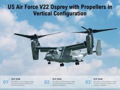 Us air force v22 osprey with propellers in vertical configuration