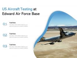 Us aircraft testing at edward air force base