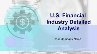 US Financial Industry Detailed Analysis Powerpoint Presentation Slides