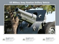 Us military army howitzer artillery vehicle