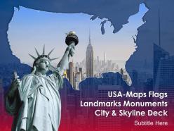 Usa maps flags landmarks monuments city and skyline deck powerpoint template