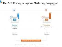 Use a b testing to improve marketing campaigns new ppt powerpoint presentation file icon