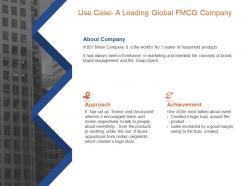 Use case a leading global fmcg company most talked ppt powerpoint presentation model