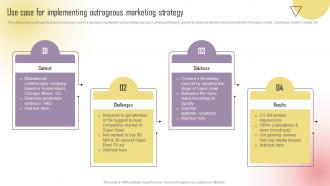 Use Case For Implementing Outrageous Marketing Strategy Boosting Campaign Reach MKT SS V