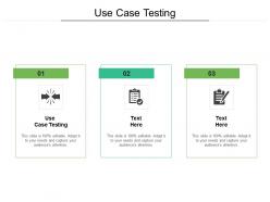 Use case testing ppt powerpoint presentation summary design inspiration cpb