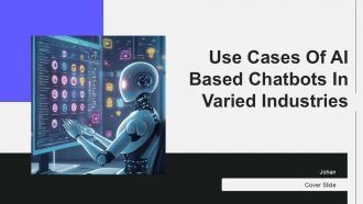 Use Cases Of AI Based Chatbots In Varied Industries PPT Sample ST AI