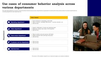 Use Cases Of Consumer Behavior Analysis Across Various Departments