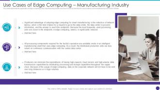 Use Cases Of Edge Computing Manufacturing Industry Distributed Information Technology