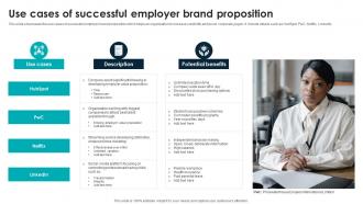 Use Cases Of Successful Employer Brand Proposition