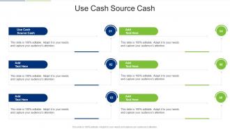 Use Cash Source Cashin Powerpoint And Google Slides Cpb
