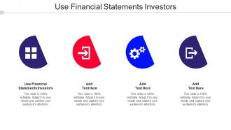 Use Financial Statements Investors Ppt Powerpoint Presentation Styles Show Cpb