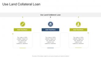 Use Land Collateral Loan In Powerpoint And Google Slides Cpb