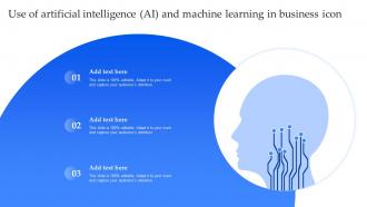 Use Of Artificial Intelligence AI And Machine Learning In Business Icon