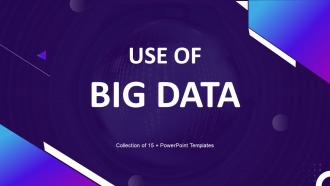 Use Of Big Data Powerpoint Ppt Template Bundles