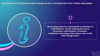 Use Of Blockchain In Energy Sector For Cost Reduction By Providing More Information Training Ppt