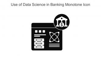 Use Of Data Science In Banking Monotone Icon In Powerpoint Pptx Png And Editable Eps Format