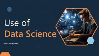 Use Of Data Science Powerpoint Ppt Template Bundles
