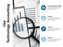 Use technology accounting ppt powerpoint presentation icon information cpb