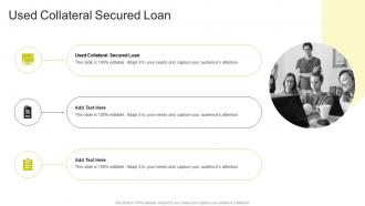 Used Collateral Secured Loan In Powerpoint And Google Slides Cpb