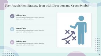 User Acquisition Strategy Icon With Direction And Cross Symbol