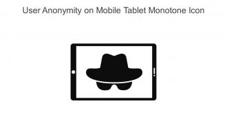 User Anonymity On Mobile Tablet Monotone Icon In Powerpoint Pptx Png And Editable Eps Format