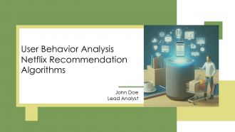 User Behavior Analysis Netflix Recommendation Algorithms PPT Outline AT User Behavior Analysis Netflix Recommendation Algorithms PPT Outline AT
