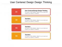 User centered design design thinking ppt powerpoint presentation gallery background images cpb