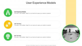 User Experience Models In Powerpoint And Google Slides Cpb