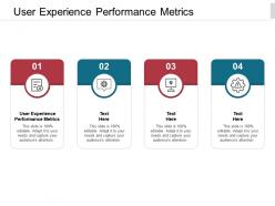 User experience performance metrics ppt powerpoint presentation summary gallery cpb