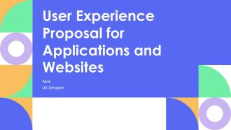 User Experience Proposal For Applications And Websites PPT Summary AT