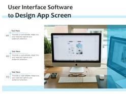 User interface software to design app screen